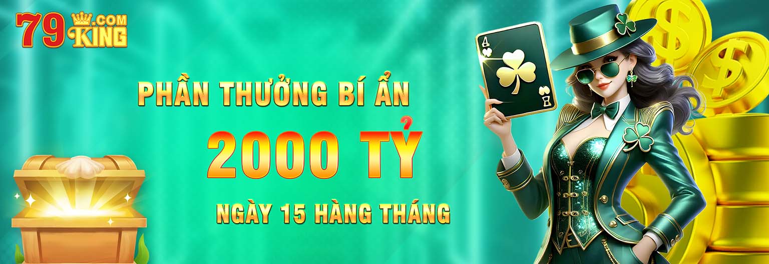 79king banner phần thưởng bí ẩn 2000 tỷ